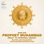 How Did Muhammad React to Personal Abuse?